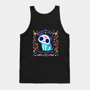 Remembering Never Forgotten Dog edition | day of dead | día de muertos Tank Top